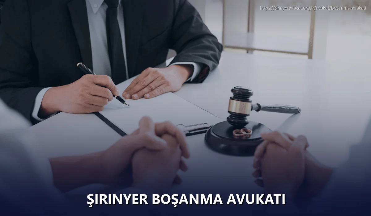 Şirinyer Boşanma Avukatı