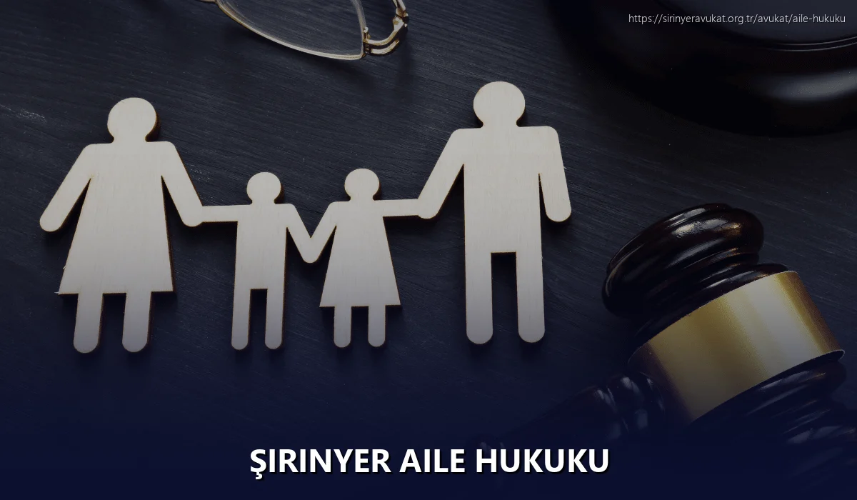 Şirinyer Aile Hukuku