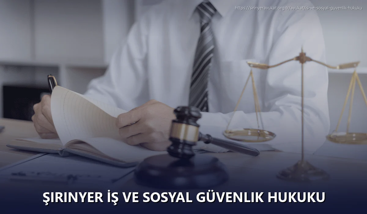 Şirinyer İş ve Sosyal Güvenlik Hukuku