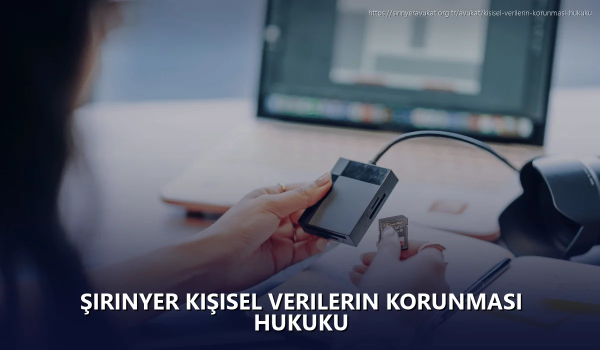 Şirinyer Kişisel Verilerin Korunması Hukuku