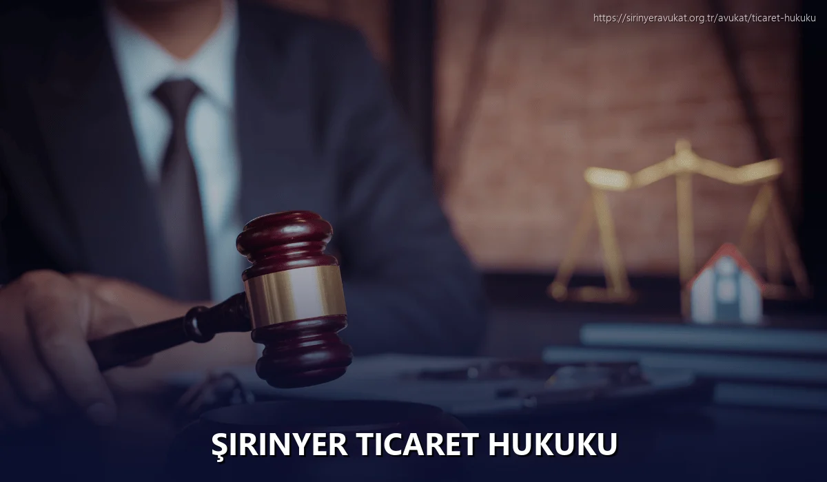 Şirinyer Ticaret Hukuku